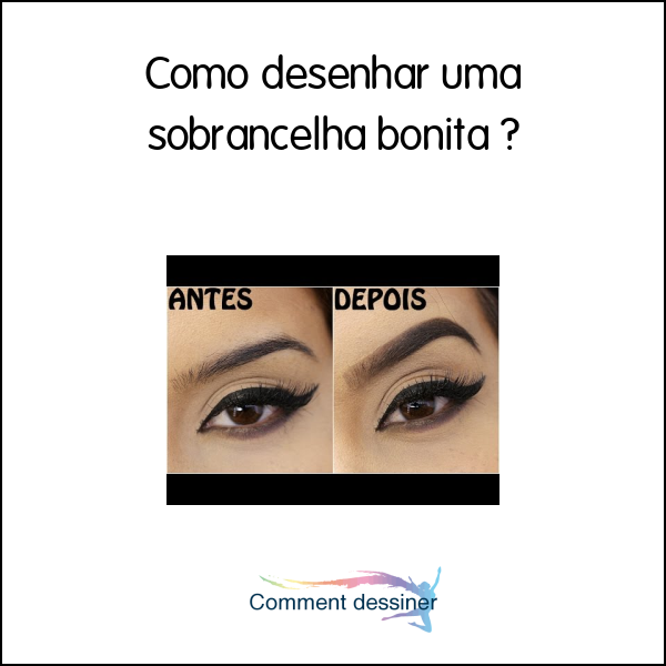 Como desenhar uma sobrancelha bonita